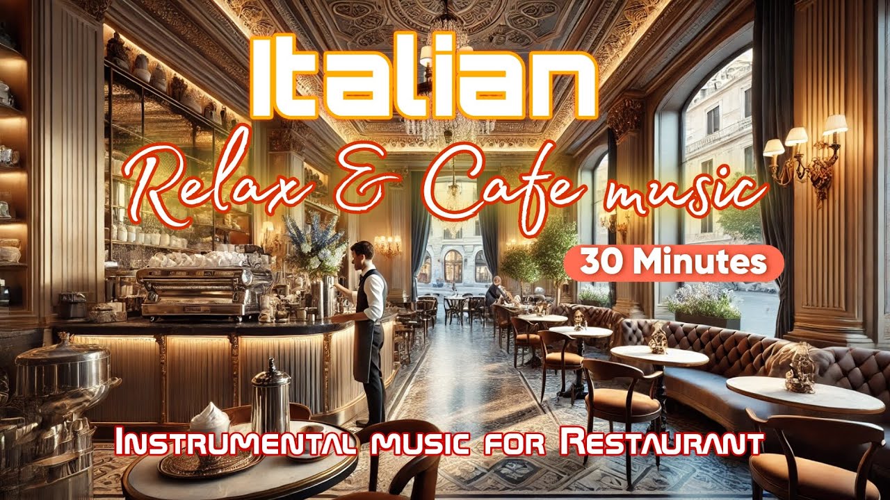 Italian restaurant background MUSIC BGM Cafe music 2025 | Best music for dinner jazz Ambiences 5