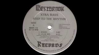 Xtra Bass - Step To The Rhythm (Club Mix)