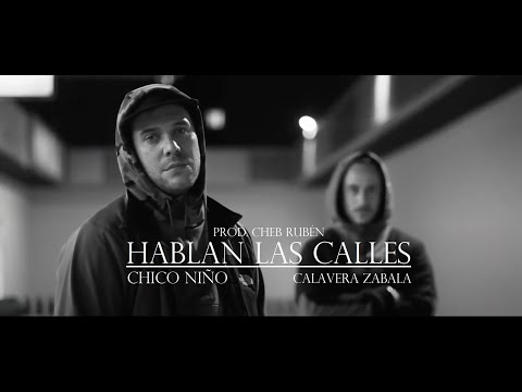 Calavera Zabala Ft. Chico Niño - HABLAN LAS CALLES (Prod. Cheb Rubén)