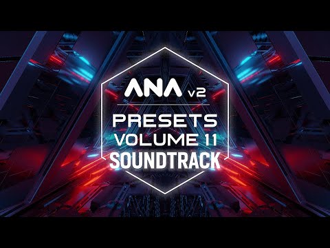 ANA 2 Presets Vol 11 Soundtrack