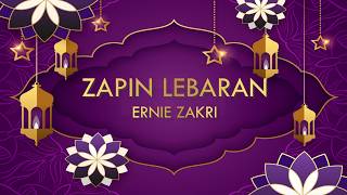 Download lagu LAGU RAYA ERNIE ZAKRI - Zapin Lebaran (Lyric Video) #erniezakri #lagurayaterbaik #lagulebaran mp3