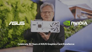 Asus NVIDIA CEO Jensen Huang Joins to Celebrate 30 Years