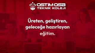 OSTİM OSB Teknik Koleji’nde Avantajlı Kayıt Fırsatını Kaçırma!