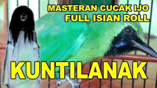 Download lagu MASTERAN CUCAK IJO ISIAN KUNTILANAK VIRAL mp3