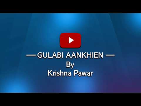 Krishna Pawar Gulabi Aankhein