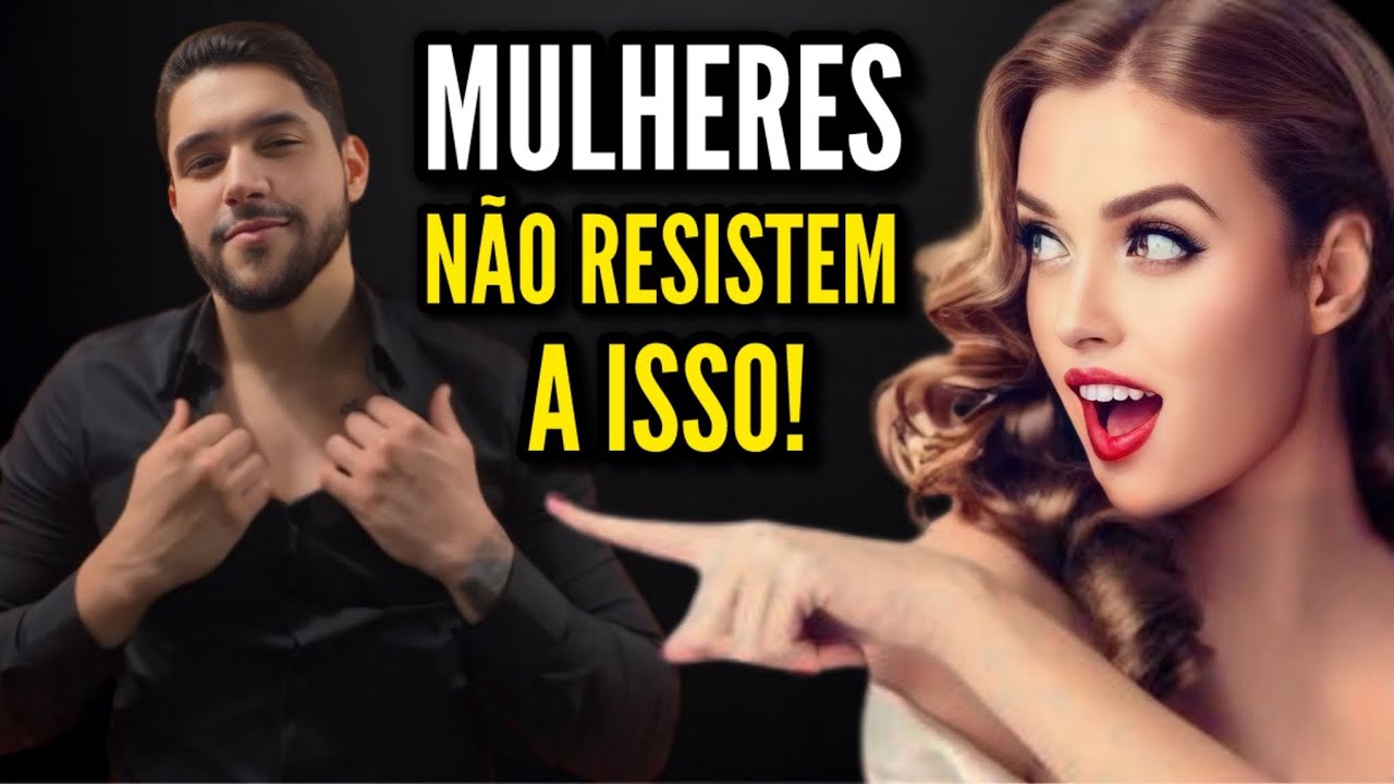 ISSO É O QUE FAZ As Mulheres Desejarem Você Sexualmente (Funciona Toda Vez!!)