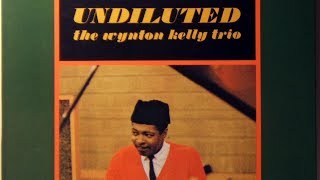 If You Could See Me Now - Wynton Kelly Trio