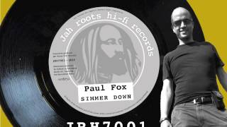 Paul Fox - Simmer Down. Jah Roots HiFi Records 7