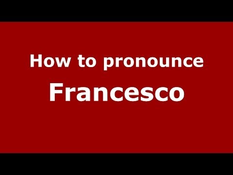 How to pronounce Francesco (Brazilian Portuguese/São Paulo, Brazil) - PronounceNames.com