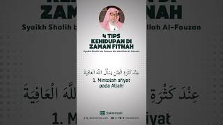 Download lagu 4 tips hidup di zaman fitnah - Syaikh Sholih  bin Fauzan Abdillah Al Fauzan mp3