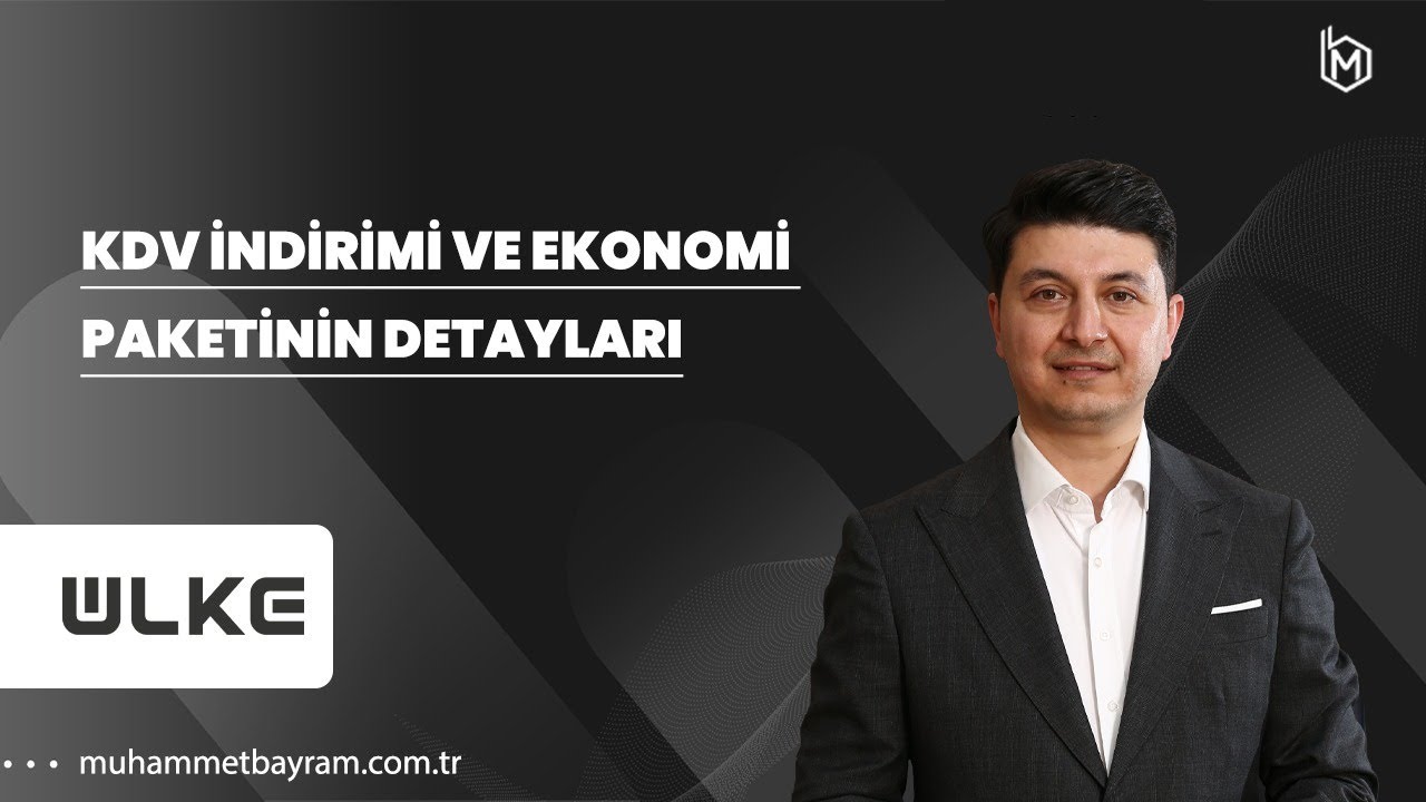 KDV indirimi ve Ekonomi Paketinin detayları