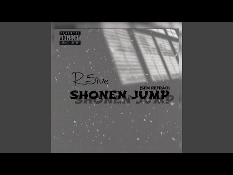 Shonen Jump (Sem Refrão) (feat. R5ive)