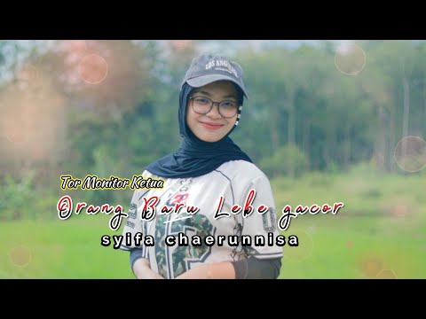 TOR MONITOR KETUA | ORANG BARU LEBE GACOR | ECKO SHOW, JUAN REZA, CHESYLINO Cover Syifa Chaerunnisa