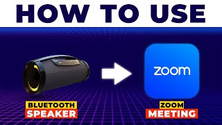 How To Use Bluetooth Speaker In Zoom Meeting (How To Connect Bluetooth Speaker With Zoom Meeting)
