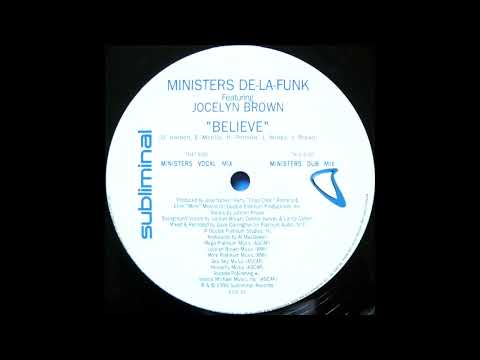 Ministers De-La-Funk Featuring Jocelyn Brown – Believe (Ministers Vocal Mix)