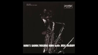 Three For Dizzy — Roland Kirk / Jack McDuff - Kirk's Work (1961)