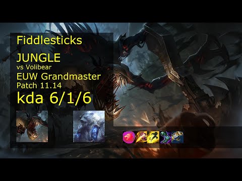 Fiddlesticks vs Volibear Jungle - EUW Grandmaster 6/1/6 Patch 11.14 Gameplay