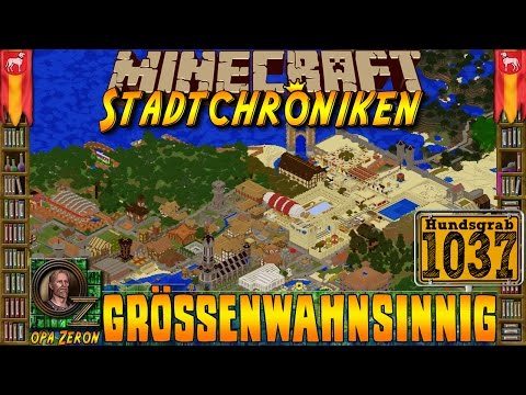 Minecraft #1037 -Stadtchroniken- Größenwahnsinnig [HD+Deutsch]