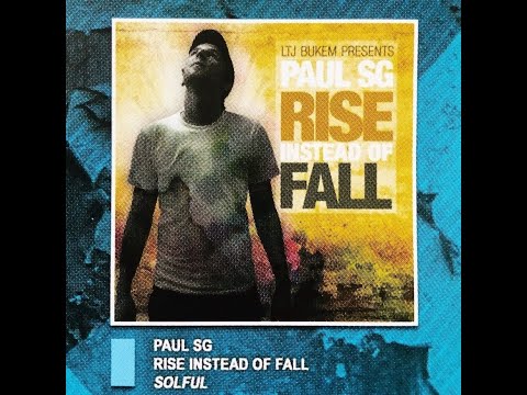 Paul SG - Rise Instead Of Fall