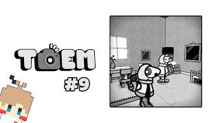 【TOEM #9(完)】カメラ片手に優しい世界を旅しよう【実況】