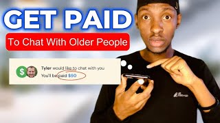 Get Paid to chat with lonely older people online