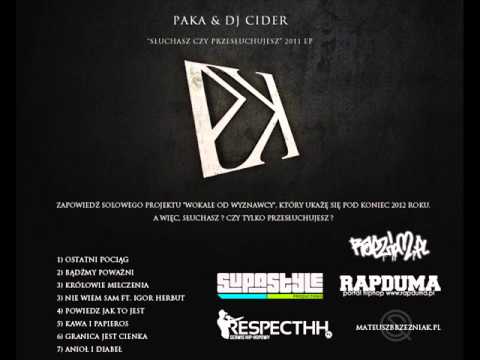 PAKA & DJ CIDER - OSTATNI POCIAG