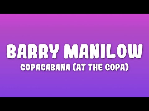 Barry Manilow - Copacabana (At the Copa)
