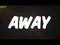 AWAY Oxlade Lyrics