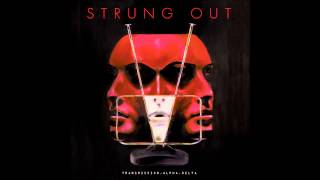 Strung Out - Transmission.Alpha.Delta [FULL ALBUM HD]