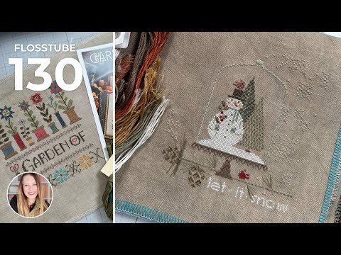 Flosstube 130 | Let It Snow Finish, Cherry Love QAL & Organizing Charts
