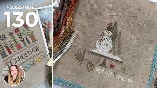 Flosstube 130 | Let It Snow Finish, Cherry Love QAL & Organizing Charts