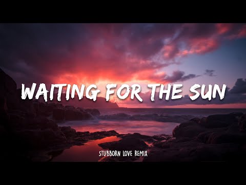 Serkan Demirel ft. Francesca - Waiting For The Sun (Stubborn Love Remix)