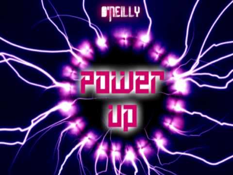 O'Neilly- Power Up (Original Mix)