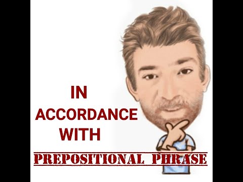 English Tutor Nick P Prepositional Phrase (133) In Accordance With - Origin