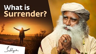 What is Surrender? - Sadhguru