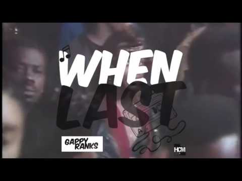 Gappy Ranks - When Last (Promo Video)