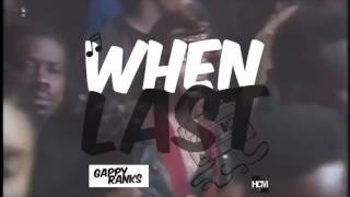 Gappy Ranks - When Last (Promo Video)