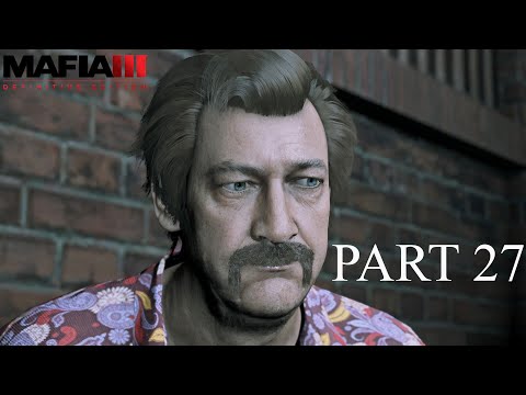 Mafia III: Definitive Edition Gameplay Walkthrough Part 27 (PC 2K Remastered)