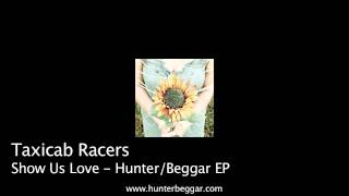 Taxicab Racers - Show Us Love