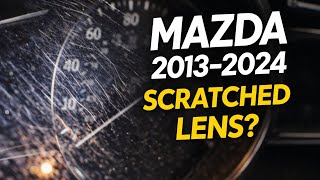 Mazda Speedometer Lens Scratched? Easy Fix