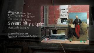 Sweet Billy Pilgrim - Brugada (Lyric Video)