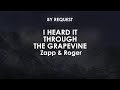 I Heard It Through the Grapevine | Zapp & Roger
