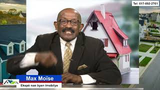 CONSEILS SUR LES BIENS IMMOBILIERS PAR MAX MOISE, AGENT iMMOBILIER Episode 4