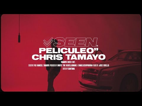 CHRIS TAMAYO - PELICULEO ( S E E N ) ✓✓
