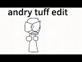 Tuff Andry Edit