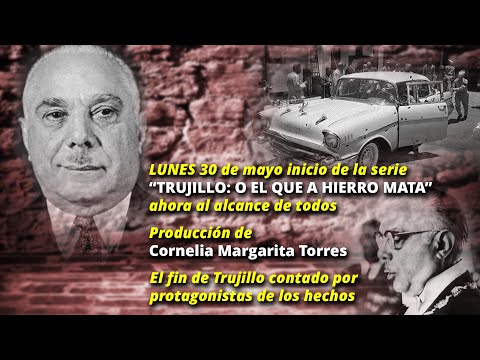 TRUJILLO: O EL QUE A HIERRO MATA, CAPÍTULO #1