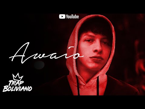 Trap Boliviano Recopilacion - 08 Awaio - Espero Que Estés Bien