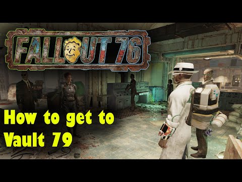 Fallout 76 -  How to get to Vault 79 Basic Guide