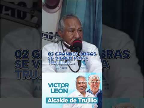 Víctor León Álvarez propuestas para Trujillo  #trujillo #trujilloperu #lalibertad
