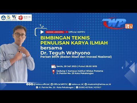 LIVE Bimbingan Teknis Penulisan Karya Ilmiah bersama Dr. Teguh Wahyono (BRIN)